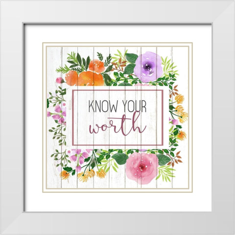 Know Your Worth White Modern Wood Framed Art Print with Double Matting by Kimberly, Allen