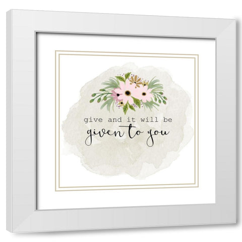 Given to You White Modern Wood Framed Art Print with Double Matting by Kimberly, Allen