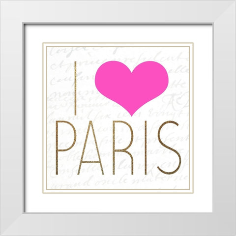 I LOVE Paris 2 White Modern Wood Framed Art Print with Double Matting by Allen, Kimberly