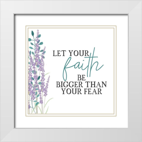 Your Faith Floral White Modern Wood Framed Art Print with Double Matting by Allen, Kimberly