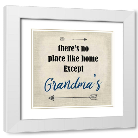 Theres no Place White Modern Wood Framed Art Print with Double Matting by Allen, Kimberly