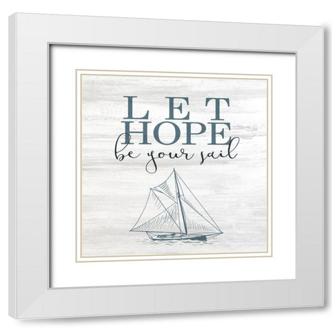 Let Love Hope 2 White Modern Wood Framed Art Print with Double Matting by Allen, Kimberly