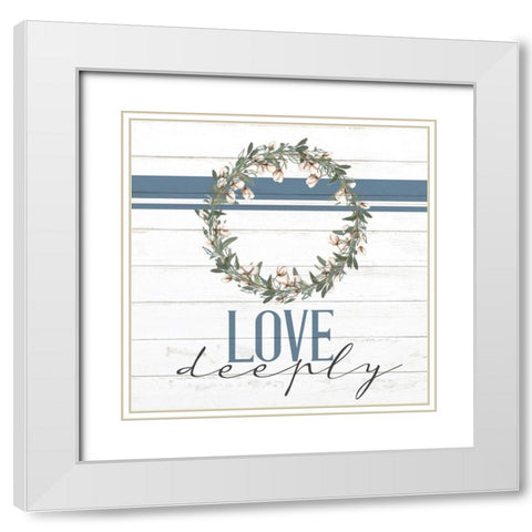 Love Deeply White Modern Wood Framed Art Print with Double Matting by Allen, Kimberly