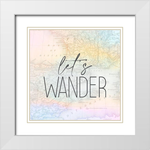 Lets Wander White Modern Wood Framed Art Print with Double Matting by Allen, Kimberly