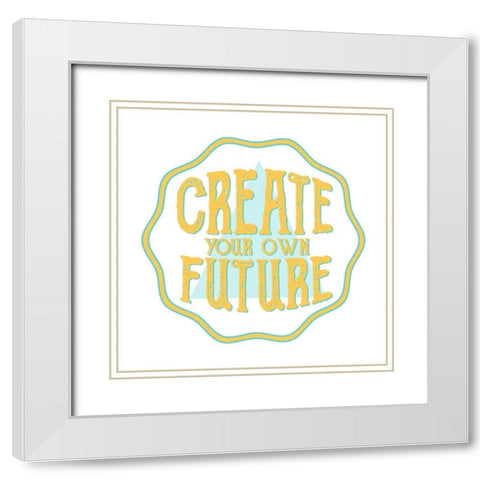 Create Future 1 White Modern Wood Framed Art Print with Double Matting by Allen, Kimberly