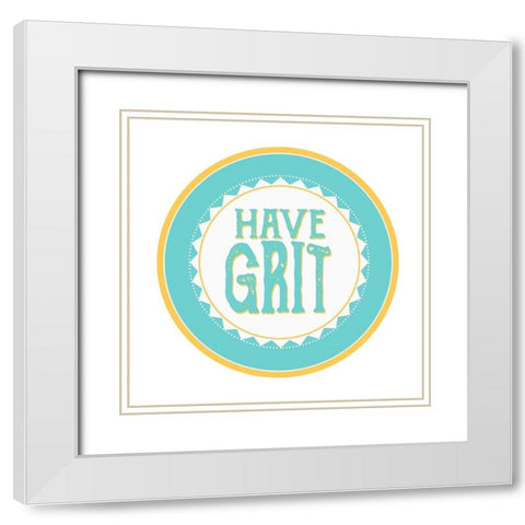 Have Grit White Modern Wood Framed Art Print with Double Matting by Allen, Kimberly