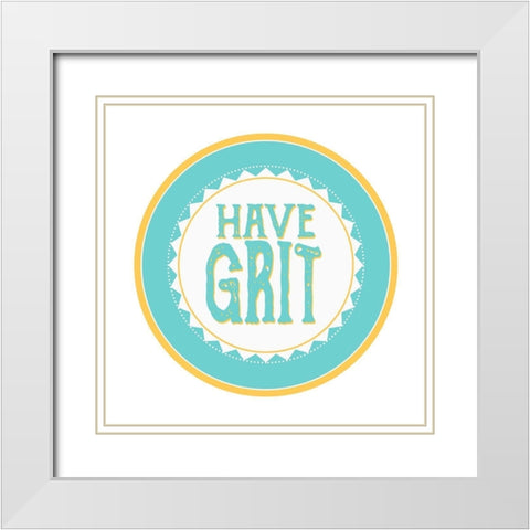 Have Grit White Modern Wood Framed Art Print with Double Matting by Allen, Kimberly