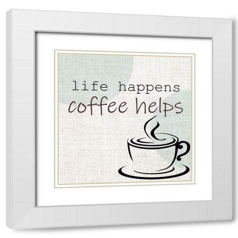 Life Happens White Modern Wood Framed Art Print with Double Matting by Allen, Kimberly