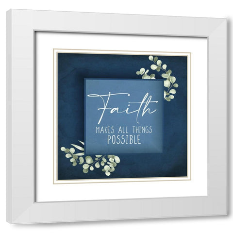 Faith Makes All Things White Modern Wood Framed Art Print with Double Matting by Allen, Kimberly