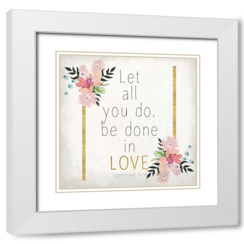 Let all We Do White Modern Wood Framed Art Print with Double Matting by Allen, Kimberly