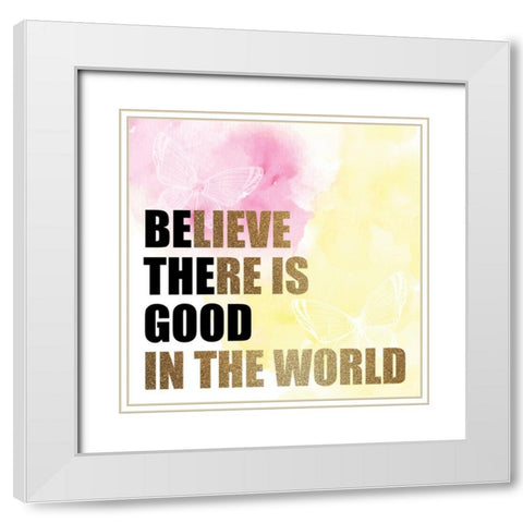 Be the Good White Modern Wood Framed Art Print with Double Matting by Allen, Kimberly