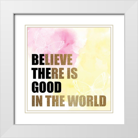 Be the Good White Modern Wood Framed Art Print with Double Matting by Allen, Kimberly