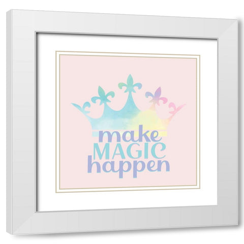 Make Magic Happen White Modern Wood Framed Art Print with Double Matting by Allen, Kimberly