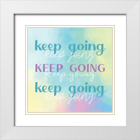 Keep Going Watercolor White Modern Wood Framed Art Print with Double Matting by Allen, Kimberly