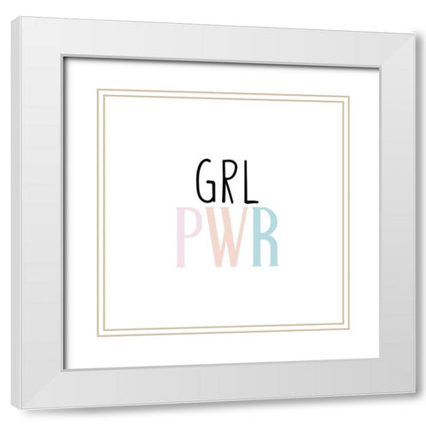 GRL PWR White Modern Wood Framed Art Print with Double Matting by Allen, Kimberly