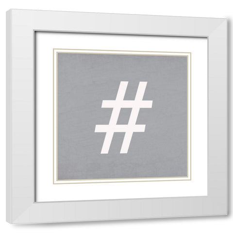 Hashtag White Modern Wood Framed Art Print with Double Matting by Allen, Kimberly