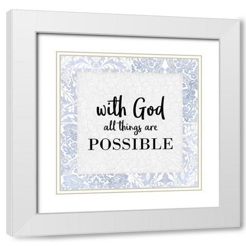 God Will 1 White Modern Wood Framed Art Print with Double Matting by Allen, Kimberly
