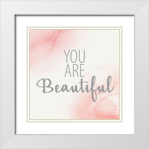 You Are Beautiful 2 White Modern Wood Framed Art Print with Double Matting by Allen, Kimberly