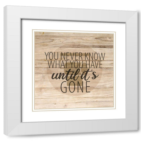 You Never Know White Modern Wood Framed Art Print with Double Matting by Allen, Kimberly