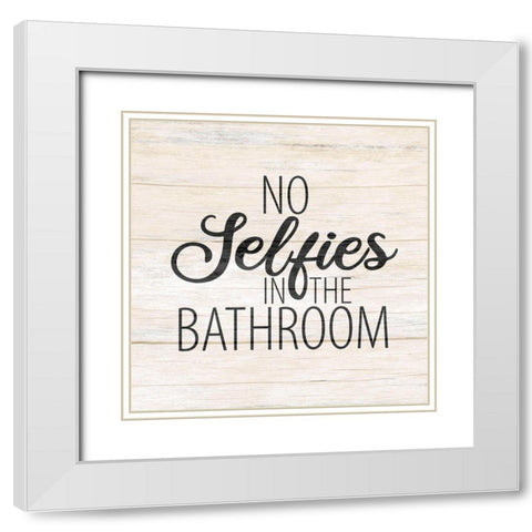 No Selfies White Modern Wood Framed Art Print with Double Matting by Allen, Kimberly