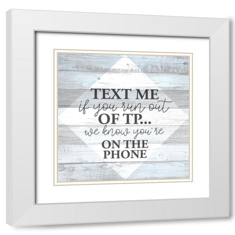 Text Me White Modern Wood Framed Art Print with Double Matting by Allen, Kimberly