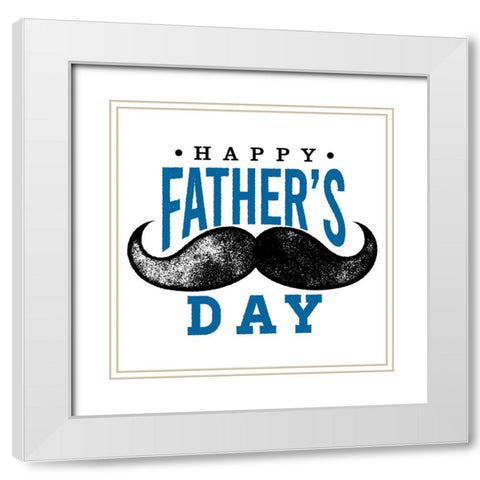 Fathers Day White Modern Wood Framed Art Print with Double Matting by Allen, Kimberly