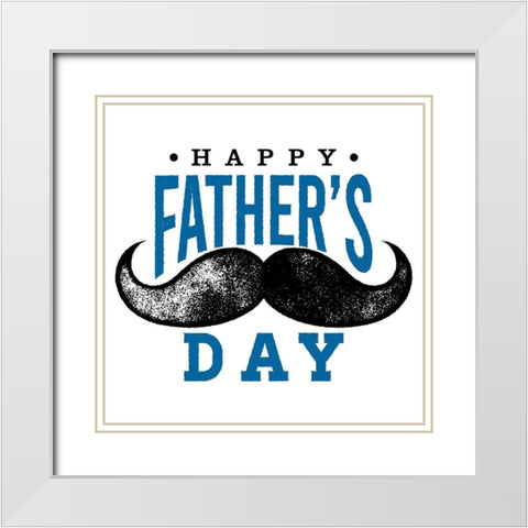 Fathers Day White Modern Wood Framed Art Print with Double Matting by Allen, Kimberly