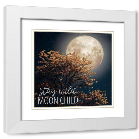 Stay Wild Moon Child White Modern Wood Framed Art Print with Double Matting by Allen, Kimberly