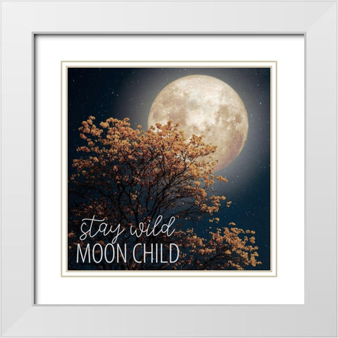 Stay Wild Moon Child White Modern Wood Framed Art Print with Double Matting by Allen, Kimberly