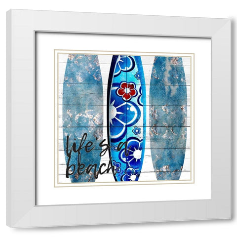 Lifes a Beach White Modern Wood Framed Art Print with Double Matting by Allen, Kimberly