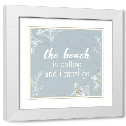 The Beach is Calling White Modern Wood Framed Art Print with Double Matting by Allen, Kimberly