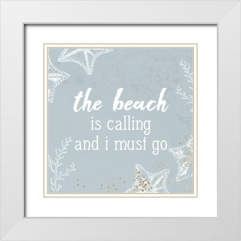 The Beach is Calling White Modern Wood Framed Art Print with Double Matting by Allen, Kimberly