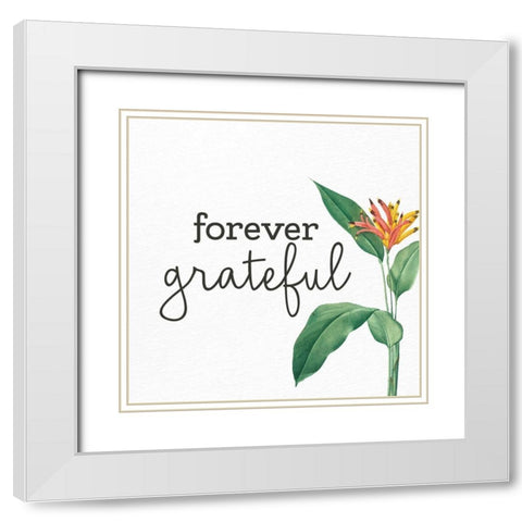 Forever Grateful White Modern Wood Framed Art Print with Double Matting by Allen, Kimberly