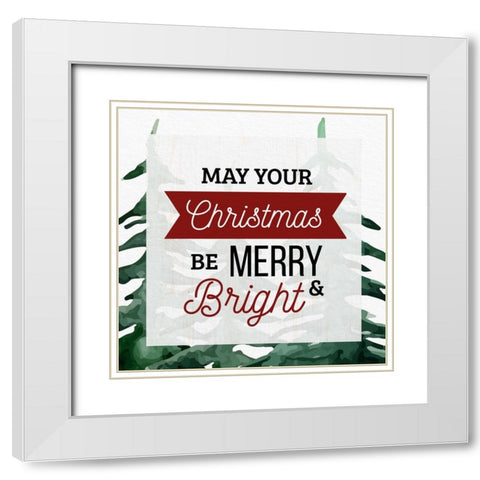 May Your Christmas White Modern Wood Framed Art Print with Double Matting by Allen, Kimberly