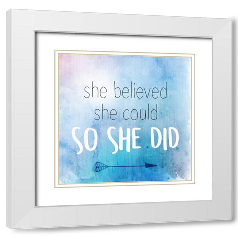 She Believed White Modern Wood Framed Art Print with Double Matting by Allen, Kimberly