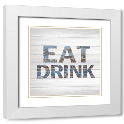 Eat Drink A White Modern Wood Framed Art Print with Double Matting by Allen, Kimberly