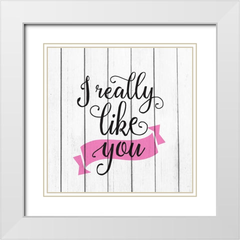 I Really Like White Modern Wood Framed Art Print with Double Matting by Allen, Kimberly