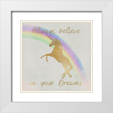 Always Believe 2 White Modern Wood Framed Art Print with Double Matting by Kimberly, Allen