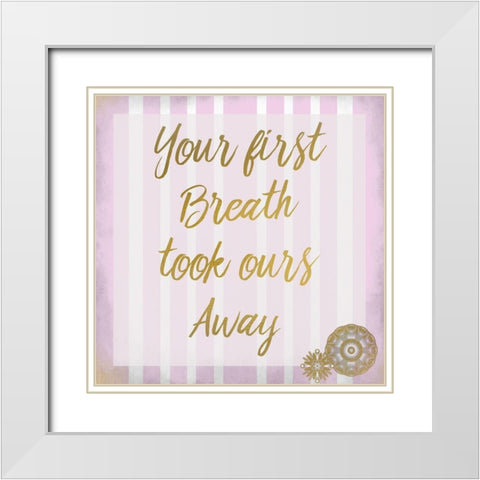 Your First Breath White Modern Wood Framed Art Print with Double Matting by Kimberly, Allen