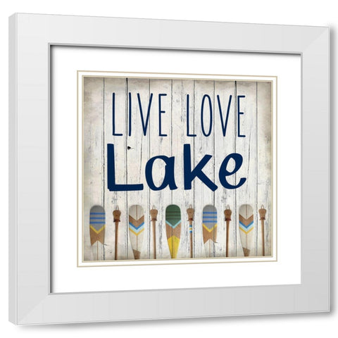 Live Love Lake White Modern Wood Framed Art Print with Double Matting by Kimberly, Allen