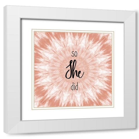 She Believed 2 White Modern Wood Framed Art Print with Double Matting by Kimberly, Allen