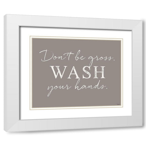 Wash Hands White Modern Wood Framed Art Print with Double Matting by Louise, Gigi