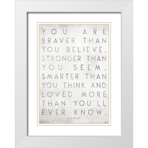 You Are Braver White Modern Wood Framed Art Print with Double Matting by Louise, Gigi
