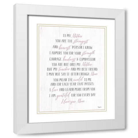 To My Mother 2 White Modern Wood Framed Art Print with Double Matting by Louise, Gigi
