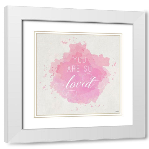 So Loved White Modern Wood Framed Art Print with Double Matting by Louise, Gigi