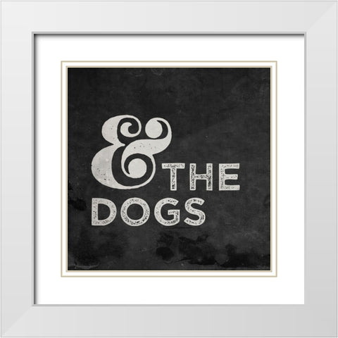 And The Dogs White Modern Wood Framed Art Print with Double Matting by Louise, Gigi