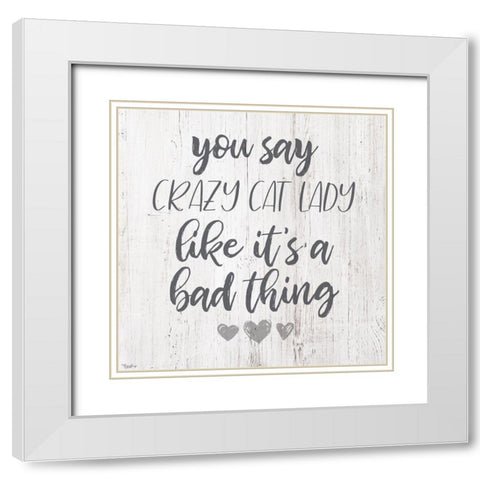 Cat Lady White Modern Wood Framed Art Print with Double Matting by Louise, Gigi