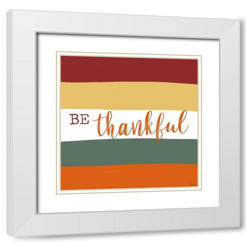 Be Thankful White Modern Wood Framed Art Print with Double Matting by Louise, Gigi