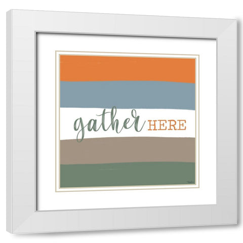 Gather Here White Modern Wood Framed Art Print with Double Matting by Louise, Gigi