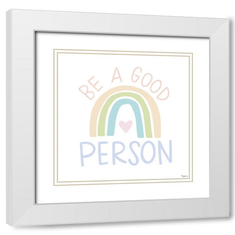 Good Person Pastel White Modern Wood Framed Art Print with Double Matting by Louise, Gigi